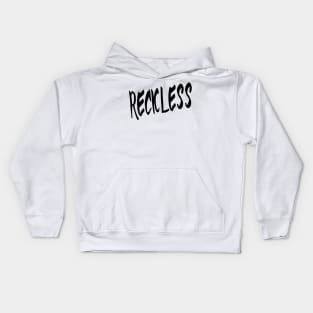 RECKLESS Kids Hoodie